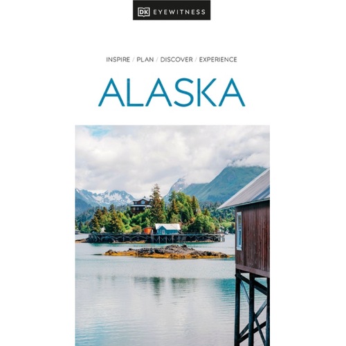 DK Eyewitness Alaska - Edition 1