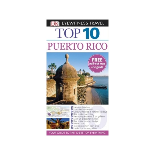 Puerto Rico : Top 10 Eyewitness Travel Guide : Dorling Kindersley