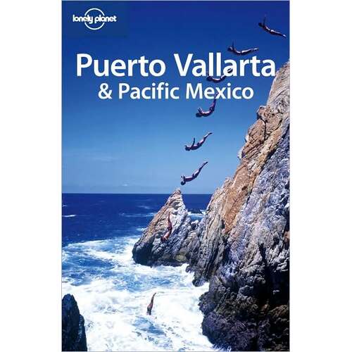 Lonely Planet Puerto Vallarta & Pacific Mexico