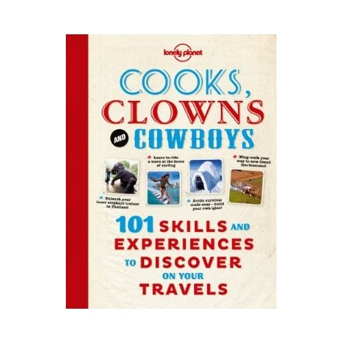 Lonely Planet Cooks, Clowns and Cowboys