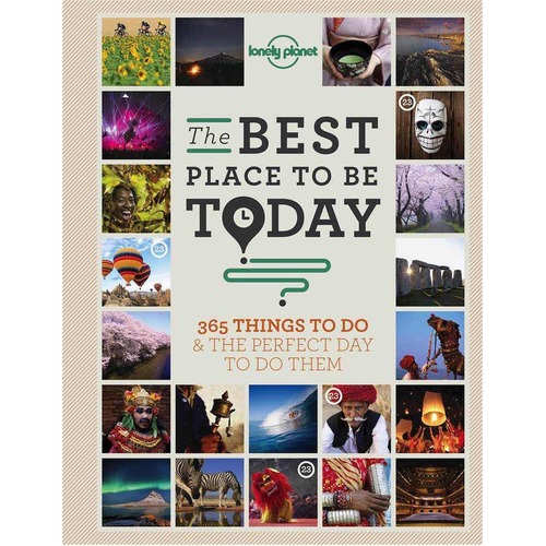 Lonely Planet : The Best Place To Be Today