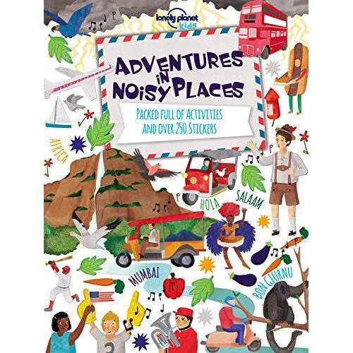 Adventures In Noisy Places by Lonely Planet