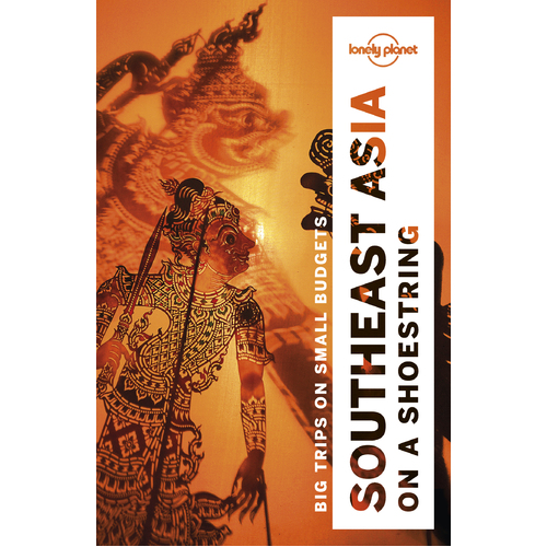 Lonely Planet Southeast Asia on a Shoestring