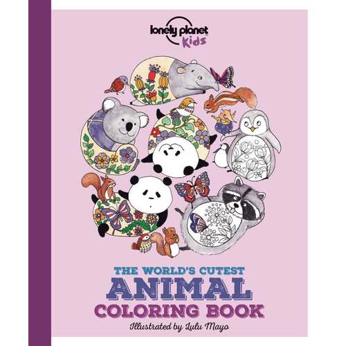 Lonely Planet's The World’s Cutest Animal Colouring Book