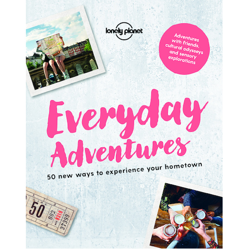 Lonely Planet Everyday Adventures