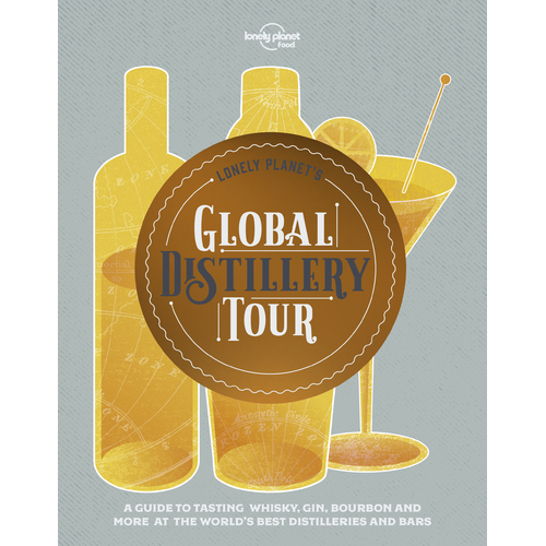 Lonely Planet's Global Distillery Tour