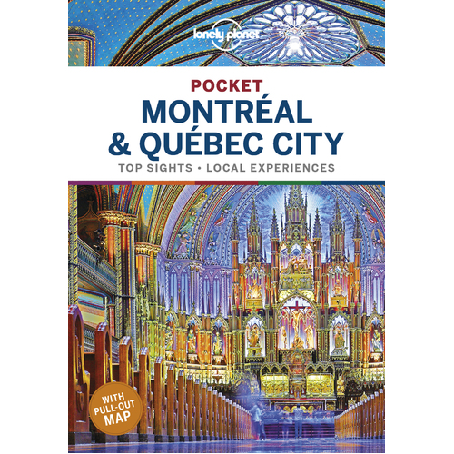 Lonely Planet Pocket Montreal and Quebec City