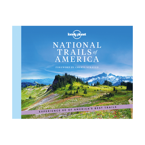 Lonely Planet National Trails of America