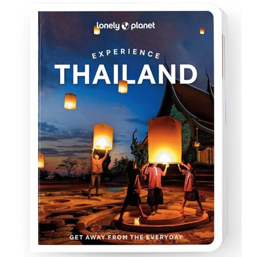Lonely Planet Experience Thailand - Edition 1