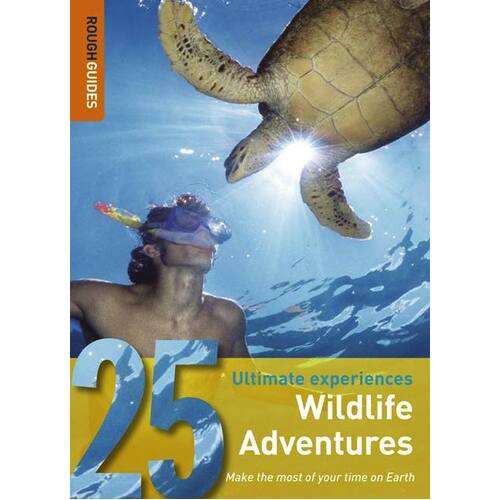 Wildlife Adventures: Rough Guide 25s
