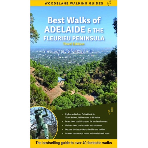 Best Walks of Adelaide & the Fleurieu Peninsula - 3rd Edition