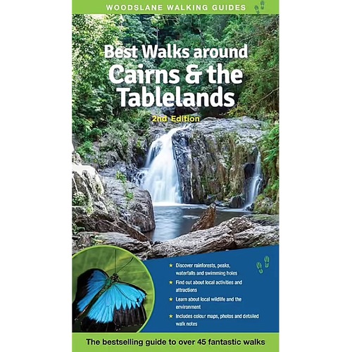 Best Walks around Cairns & the Tablelands - 2nd Edition