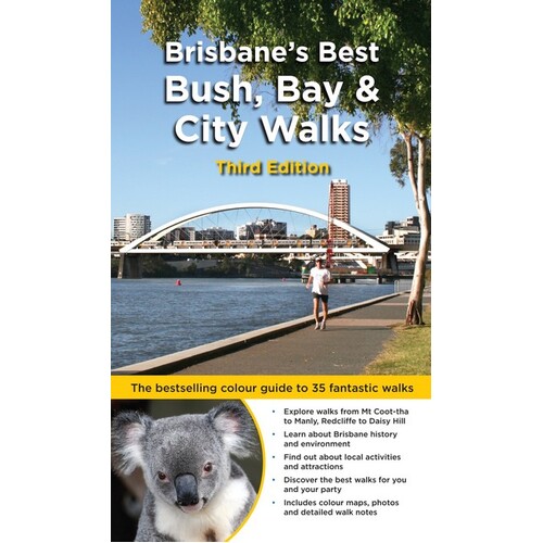 Brisbane's Best Bush, Bay and City Walks