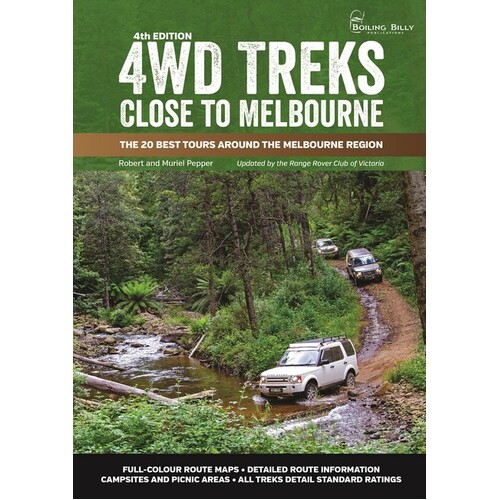 Boiling Billy 4WD Treks Close To Melbourne 4th Edition : Spiral Bound