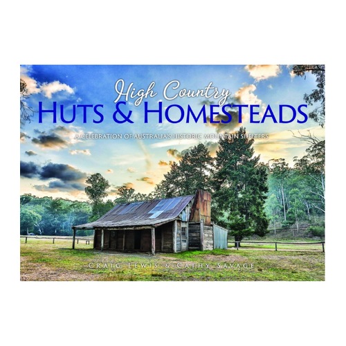 High Country Huts & Homesteads
